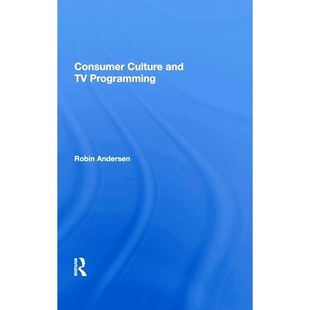 And Culture Programming 9780367004750 预订 消费文化与电视节目 Consumer