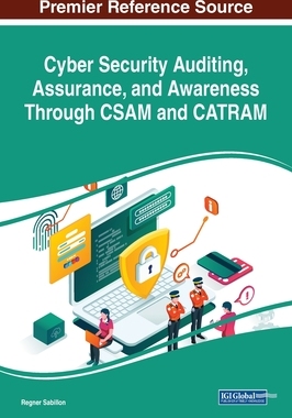 【预订】Cyber Security Auditing, Assurance, and Awareness Through CSAM and CATRAM