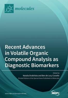 [预订]Recent Advances in Volatile Organic Compound Analysis as Diagnostic Biomarkers 9783036553504