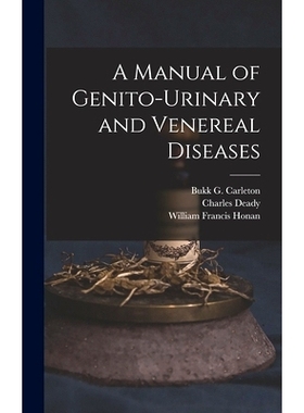 预订 A Manual of Genito-urinary and Venereal Diseases: 9781013906190
