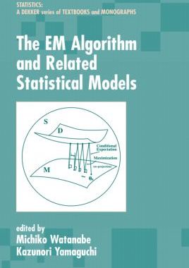 【预订】The EM Algorithm and Related Statistical Models