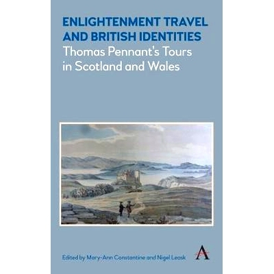 预订 Enlightenment Travel and British Identities: Thomas Pennant’s Tours of Scotland and Wales 启蒙旅行和英国身份：托马