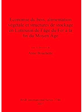 预订 Economie du bois, alimentation végétale et structures de stockage en Limousin de l’âge du Fer à la fin du Moye