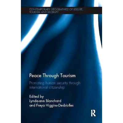 预订 Peace through Tourism: Promoting Human Security Through International Citizenship: 9781138081888