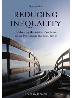 预订 Reducing Inequality: Addressing the Wicked Problems across Professions and Disciplines 减少不平等：处理跨专业和学科