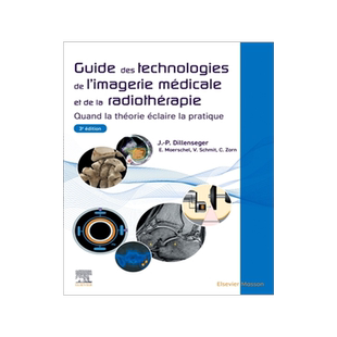 预订 Guide Des Technologies de l’Imagerie Médicale Et de la Radiothérapie: Quand La Théorie Éclaire La Pratique