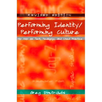 Hip Hop as Text, Pedagogy, and Lived Pra