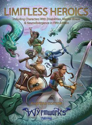 [预订]Limitless Heroics: Including Characters with Disabilities, Mental Illness, and Neurodivergence in Fi 9781088077108