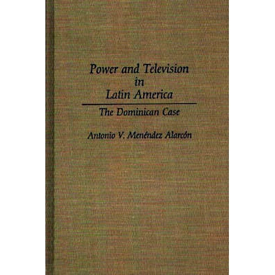 预订 Power and Television in Latin America: The Dominican Case: 9780275942755