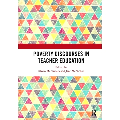 预订 Poverty Discourses in Teacher Education 教师教育的贫困对话: 9780815385240