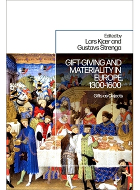 预订 Gift-Giving and Materiality in Europe, 1300-1600: Gifts as Objects 欧洲的送礼和物质性，1300-1600 年：作为物品的礼物