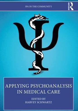 [预订]Applying Psychoanalysis in Medical Care 9780367765934