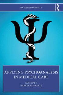 Psychoanalysis Applying Medical 9780367765934 Care 预订
