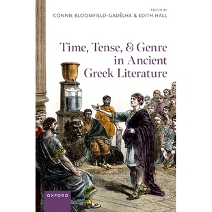 Greek Time 预订 Literature 时态和体裁 and 时间 Tense 9780192858498 Genre 古希腊文学中 Ancient