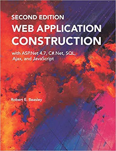 【预售】Web Application Construction with ASP.Net 4.7, C#.Net, SQL, Ajax, and JavaScript (Second Edition) 书籍/杂志/报纸 原版其它 原图主图