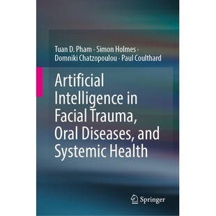 Systemic 9783032115300 Oral Diseases Trauma Intelligence Facial Health 预订 and Artificial