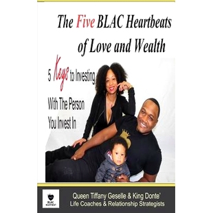 预订 The Five BLAC Heartbeats of Love and Wealth: Five Keys to Investing With the Person You Invest In: 9781546766766