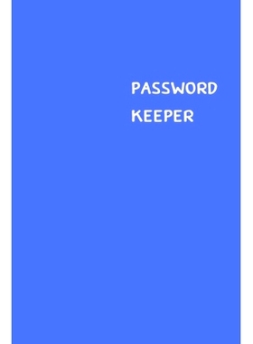 预订 Password Keeper: Size (6 x 9 inches) - 100 Pages - Blue Cover: Keep your usernames, passwords, social info, web add