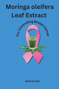 For 9782614517792 Moringa Cancer Breast Controlling Extract Leaf oleifera 预订