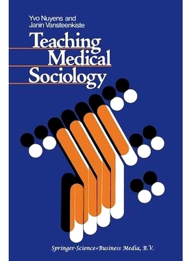 预订 Teaching Medical Sociology: Retrospection and Prospection: 9789020707199