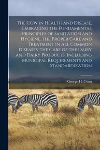 and Sanitation 预订 Disease Health Cow Hygiene Embracing Fundamental Principles The 9781014453778 the
