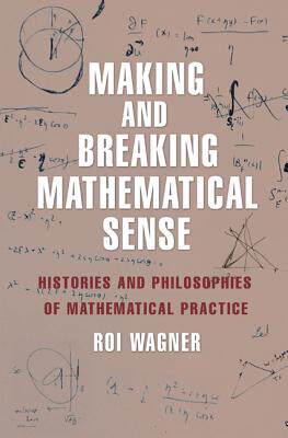 【预订】Making and Breaking Mathematical Sense
