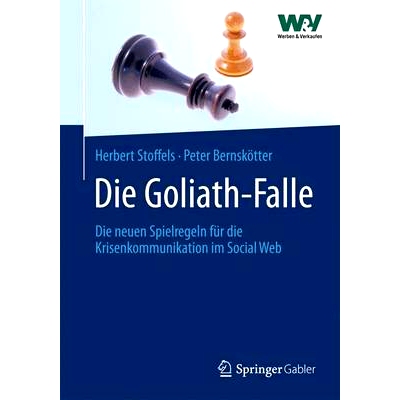 预订 Die Goliath-Falle: Die neuen Spielregeln für die Krisenkommunikation im  Social Web: 9783834934734