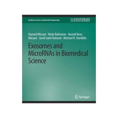 [预订]Exosomes and Micrornas in Biomedical Science 9783031791727