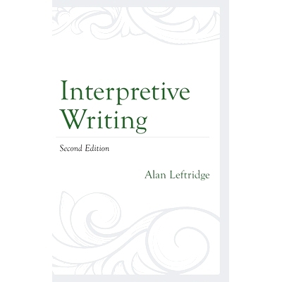预订 Interpretive Writing, Second Edition 解释性写作，*版: 9798881803940