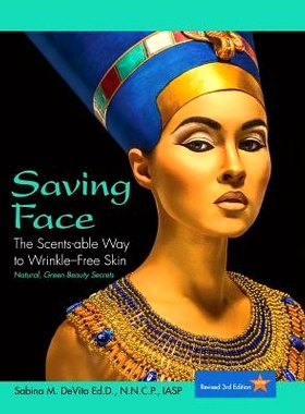 预订 Saving Face: The Scents-able Way to Wrinkle-Free Skin: 9781599304403