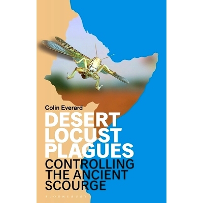 预订 Desert Locust Plagues: Controlling the Ancient Scourge: 9781350202122