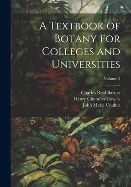 [预订]A Textbook of Botany for Colleges and Universities; Volume 2 9781021608710