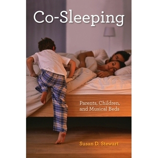 预订 Co-Sleeping: Parents, Children, and Musical Beds 共同睡眠：父母、孩子与音乐床: 9781442249059