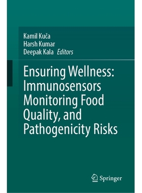 预订 Ensuring Wellness: Immunosensors Monitoring Food Quality, and Pathogenicity Risks 确保健康：监测食品质量与致病性风