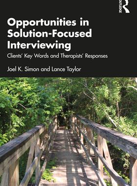 [预订]Opportunities in Solution-Focused Interviewing 9781032500539