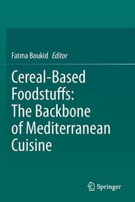 【预订】Cereal-Based Foodstuffs: The Backbone of Mediterranean Cuisine 9783030692308