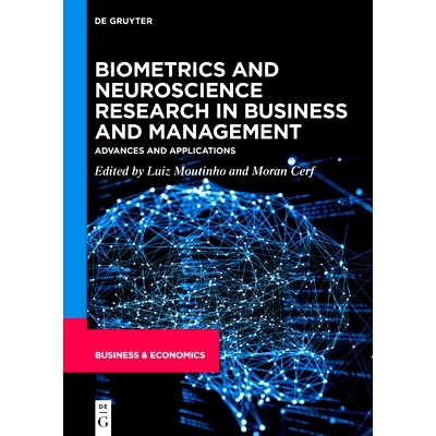 预订 Biometrics and Neuroscience Research in Business and Management: Advances and Applications 商业和管理中的生物统计学