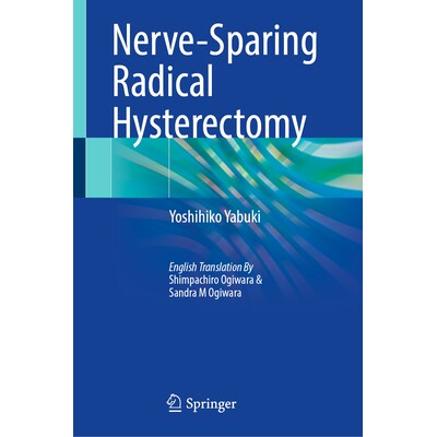 现货 Nerve-Sparing Radical Hysterectomy 保留神经的根治性子宫切除术 9789819671939