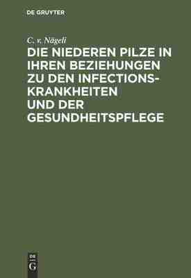 【预订】Die niederen Pilze in ihren Beziehungen zu den Infectionskrankheiten 9783486724349