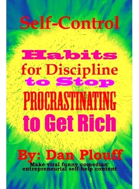 预订 Self-control habits for discipline to stop procrastinating to get rich: 9781717224859