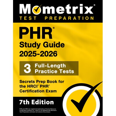 预订 Phr Study Guide 2025-2026 - 3 Full-Length Practice Tests, Secrets Prep Book for the Hrci Phr Certification Exam: [7