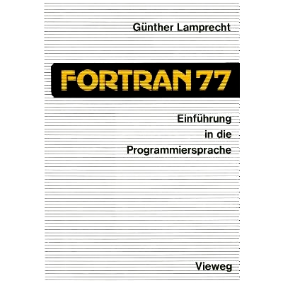 预订 Einführung in die Programmiersprache FORTRAN 77: Anleitung zum Selbststudium: 9783528133450