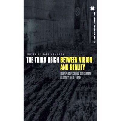 预订 The Third Reich Between Vision and Reality: New Perspectives on German History 1918-1945: 9781859732540