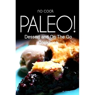 perfect Caveman Ultimate Cookbook companion low for carb Cook series Paleo The Dessert 预订 cookbook and