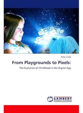 预订 From Playgrounds to Pixels: 从Playgrounds到Pixels:: 9786207485918