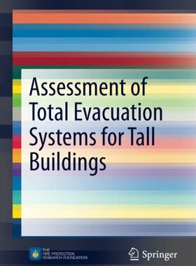 【预售】Assessment of Total Evacuation Systems for Tall Buildings