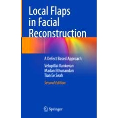 预订 Local Flaps in Facial Reconstruction: A Defect Based Approach 局部皮瓣的面部重建应用:基于缺陷的方法 第2版: 9783031