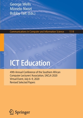 【预订】ICT Education: 49th Annual Conference of the Southern African Computer Lecturers’ Asso 9783030928575