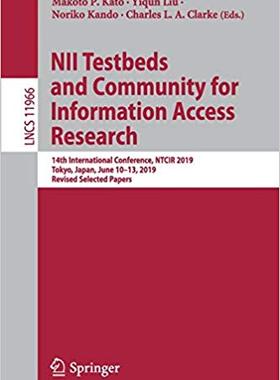 【预售】NII Testbeds and Community for Information Access Research