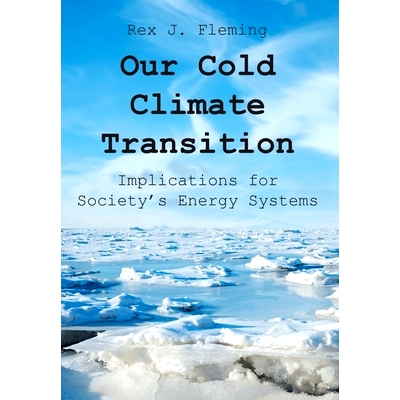 预订 Our Cold Climate Transition: Implications for Society’s Energy Systems: 9798887635422